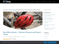 Best Bike Helmets – Premium Reviews and Buyer’s Guide