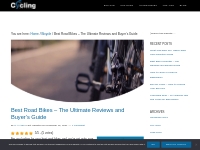Best Road Bikes - The Ultimate Reviews and Buyer s Guide