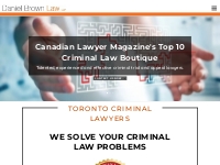 Criminal Lawyers Toronto | Daniel Brown Law | Criminal Law Firm