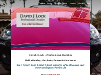 David J Lock - Professional Detailer