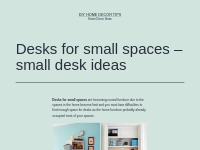 Desks for small spaces   small desk ideas   DIY Home Decor Tips
