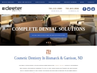 Cosmetic Dentist Bismarck ND | Sedation Dentistry Garrison ND