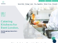 Catering Kitchens for Rent London: Flexible Tenancy | Dephna