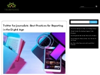 Crafting Compelling Narratives: Twitter Mastery for Journalistic Excel