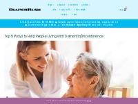 Top 5 Ways to Help People Living with Dementia/Incontinence -