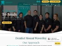 Dentist Mount Waverley | Family, Emergency, Implants - Dickson Street 