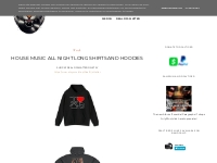 HOUSE MUSIC ALL NIGHT LONG SHIRTS AND HOODIES - DjayTiger of Fullblast