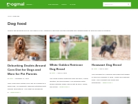 Dog Foods   Treats | Top Brands, Expert Advices, Recipes   Reviews
