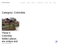 Colombia travel advice - Dont worry Just travel Blog