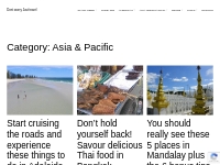 Asia   Pacific travel advice - Dont worry Just travel Blog