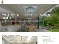 Welcome - Double H Design   Build specialise in full design, planning 