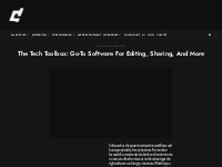 The Tech Toolbox: Go-To Software For Editing, Sharing, And More