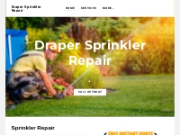 Draper Sprinkler Repair - Sprinkler Repair, Irrigation and Lawn Sprink