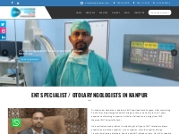 Ent Specialist in Kanpur | Ent Surgeon in Kanpur | Otolaryngologist in