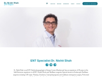 ENT Specialist in Mumbai, India | Dr. Nishit Shah