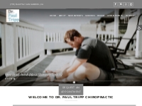 Chiropractor in San Gabriel, CA | Dr. Paul Tripp Chiropractic