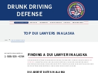The Top DUI Lawyers in Alaska | DrunkDrivingDefense.com
