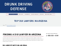 The Top DUI Lawyers in Arizona | DrunkDrivingDefense.com