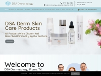 Dermatologist - Skincare Treatment Plano TX | DSA Dermatology