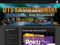 DTS-Entertainment Now On Roku TV!