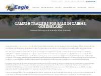 Camper trailers for sale in Cairns, Queensland - Eagle Camping Trailer