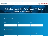 Schedule Repair For Auto Repair Or Paint Work in Brooklyn, NY