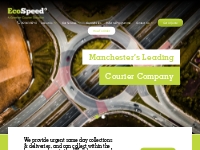 Same Day Courier Manchester | EcoSpeed - A Greener Courier Solution