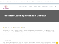Top 5 Neet Coaching Institutes in Dehradun | Edu Dictionary