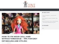 How to Fix Messy Doll Hair Without Breakage - Tips for Easy Detangling