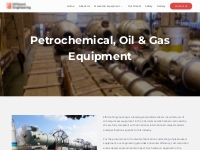 Petrochemical, Oil   Gas Equipment   Efficient Engineering