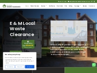 Waste Clearance Essex, London, Kent   Surrey | E M Local Waste Clearan