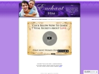 Enchant Him: How to Reach His Heart Deeply And Have His True Love Fore