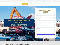 Get Cash for Scrap Cars Anstead Upto $9999 With 24/7 Free Car Removal