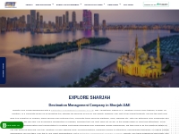 Destination Management Company in Sharjah-UAE | Sharjah DMC