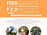 Feed and be Fed Urban Garden and Urban Farm in San Pedro, California