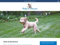 Frequently Asked Questions | Dog Fences and Products | Fido s Fences