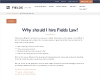 Why Should I Hire Fields Law for my Work Injury or Disability Claim?