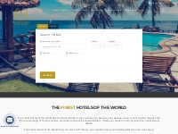 Thousands of selected hotels all over the world. Find the ideal lodgin