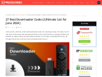 27 Best Downloader Codes [Ultimate List for May 2024]