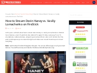 How to Stream Devin Haney vs. Vasiliy Lomachenko on FireStick - Fire S