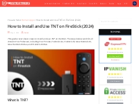 How to Install and Use TNT on FireStick (2024)