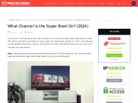 What Channel is the Super Bowl On? (2024)