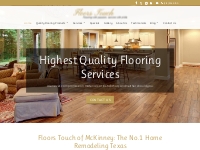 The Best and Top 1 Home Remodeling Texas - Floors Touch Texas
