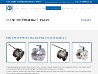 Flush Bottom Ball Valve - Lined Flush Bottom Ball Valve - Acuated Flus