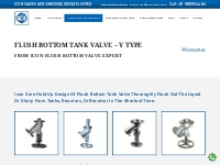 Flush Bottom Tank Valve- Flush Bottom Valve-Y Type Flush Bottom Valve 