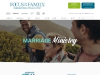 Marriage Ministry - Focus on the Family