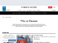 War in Ukraine | News and Insights from Foreign Affairs