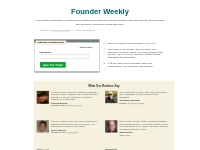Founder Weekly: A Free, Weekly E-mail Newsletter for Entrepreneurs and