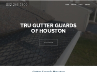 Gutter Guards | Houston, TX | FREE Estimates | Gutter Covers