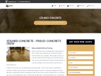Stained Concrete - Frisco Concrete Crew